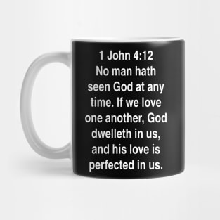 1 John 4:12  Bible Verse Typography KJV Mug